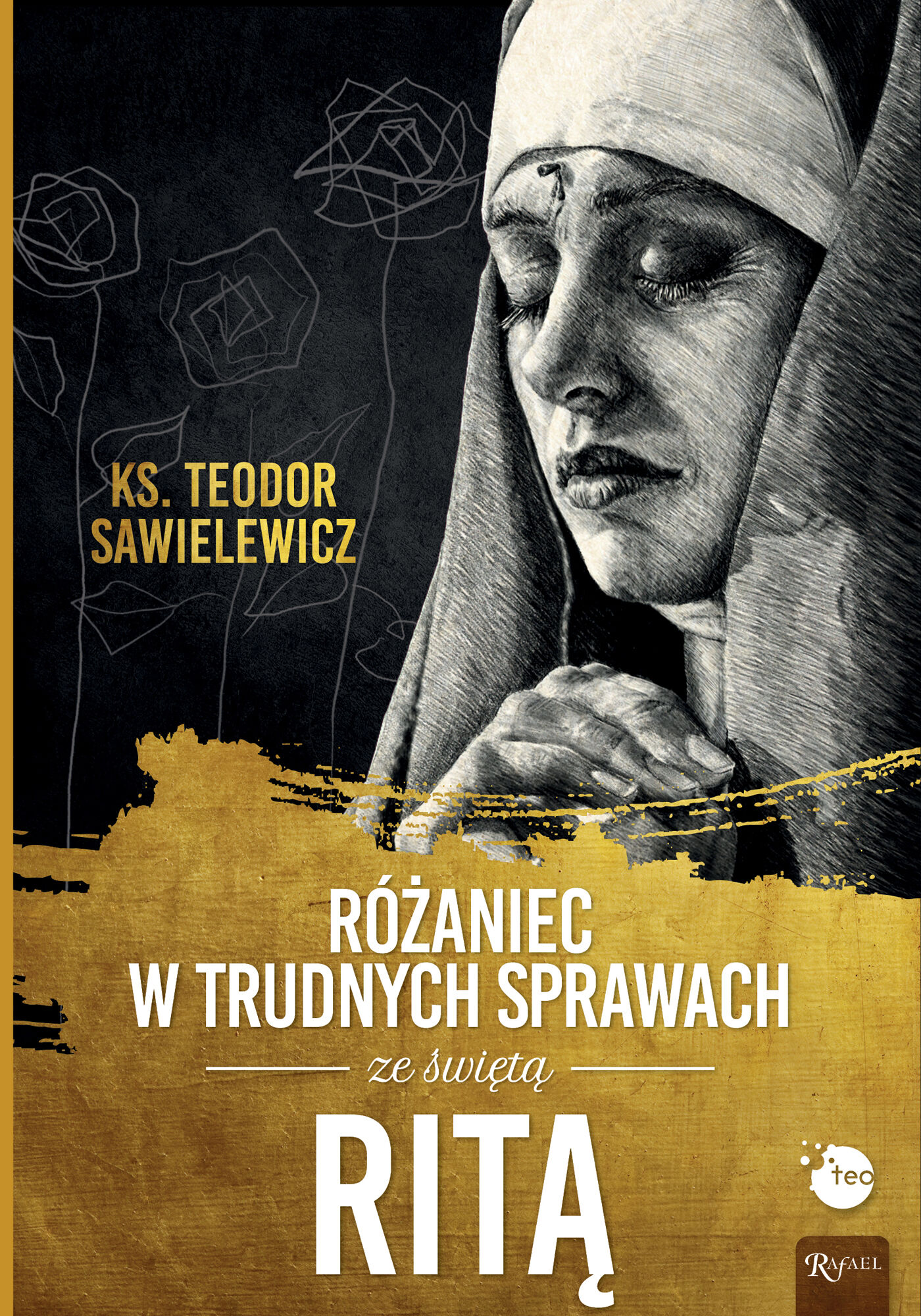 Różaniec w trudnych sprawach ze świętą Ritą (e-book)