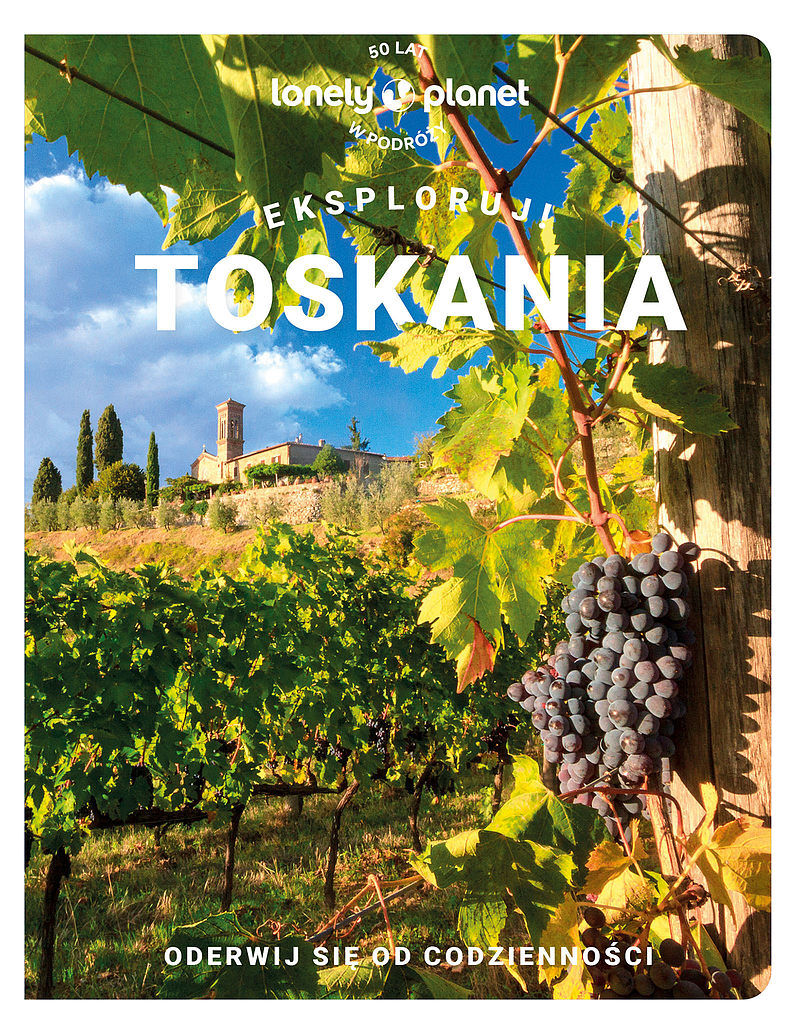 Toskania. Eksploruj!