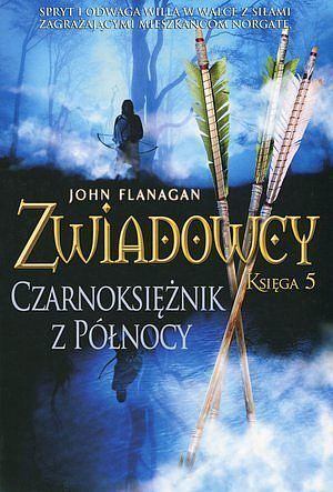 Czarnoksiężnik z Północy. Zwiadowcy. Tom 5