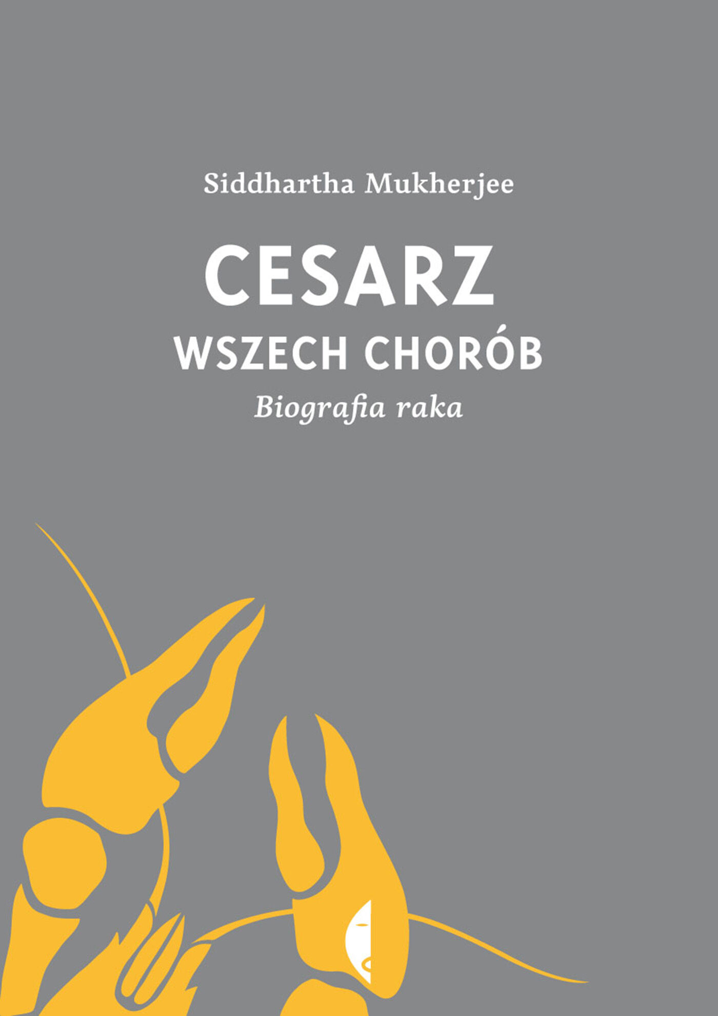Cesarz wszech chorób. Biografia raka (e-book)