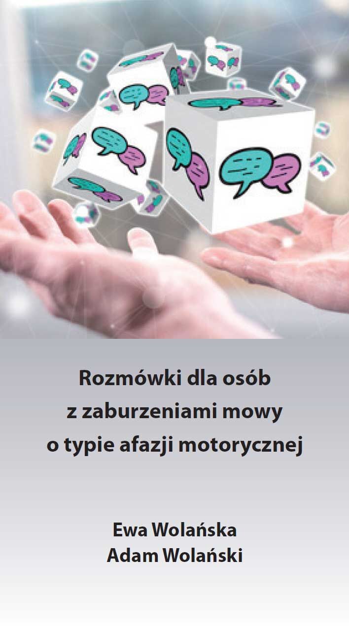 Rozmówki dla osób z zaburzeniami mowy o typie afazji motorycznej (e-book)