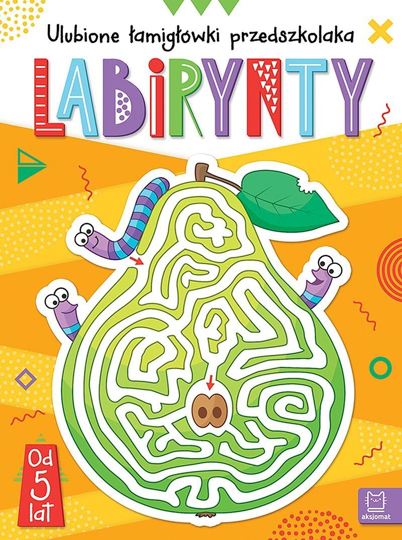 Labirynty. Ulubione łamigłówki przedszkolaka od 5 lat