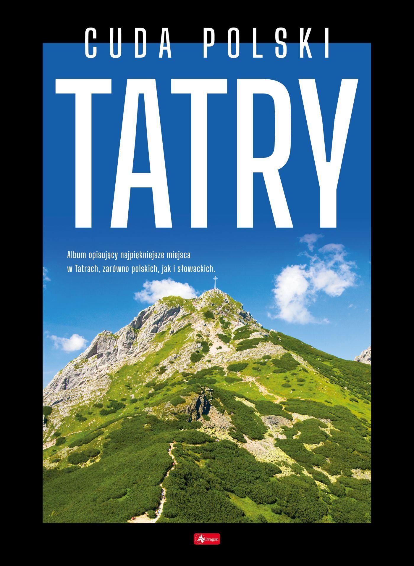 Cuda Polski. Tatry