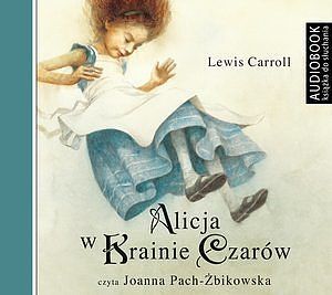 Alicja w krainie czarów (audiobook CD)