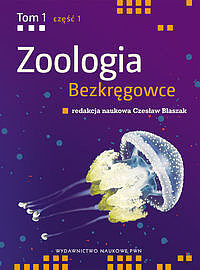 Zoologia bezkręgowce. Tom 1. Część 1