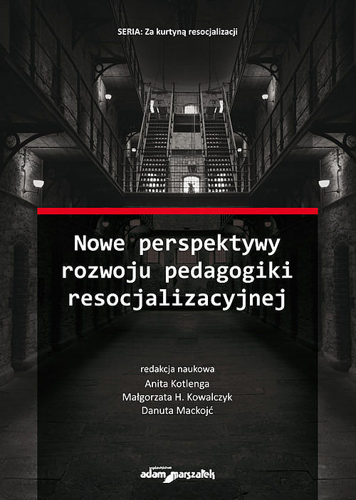 Nowe perspektywy rozwoju pedagogiki resocjalizacyjnej