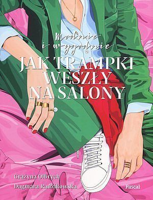 Modnie i wygodnie. Czyli jak trampki weszły na salony