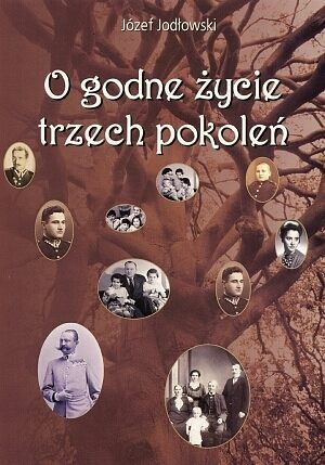 O godne życie trzech pokoleń