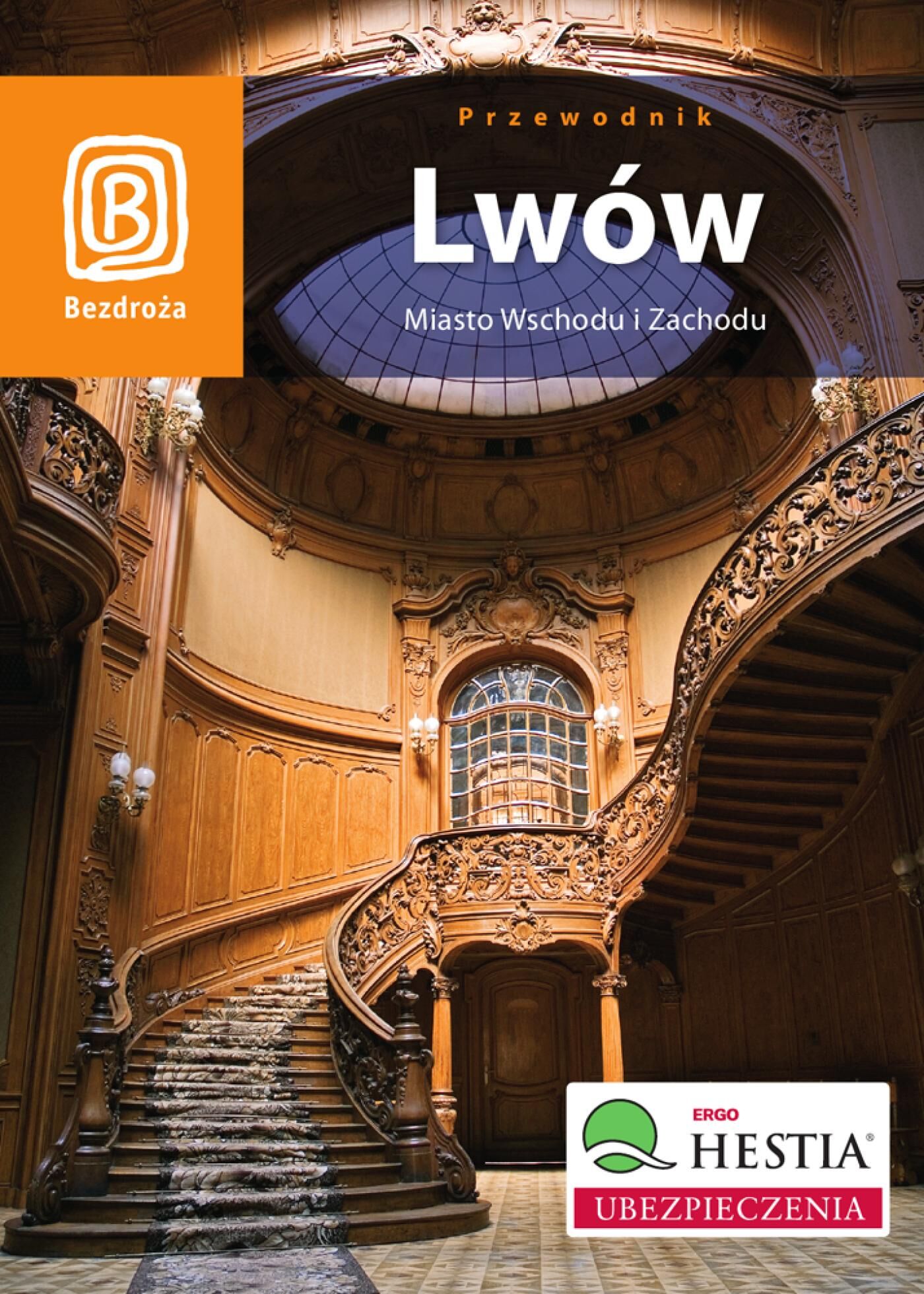 Lwów. Miasto Wschodu i Zachodu. Wydanie 7 (e-book)