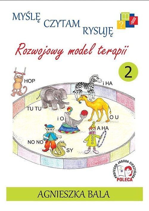 Myślę, czytam, rysuję Rozwojowy model terapii Zeszyt 2