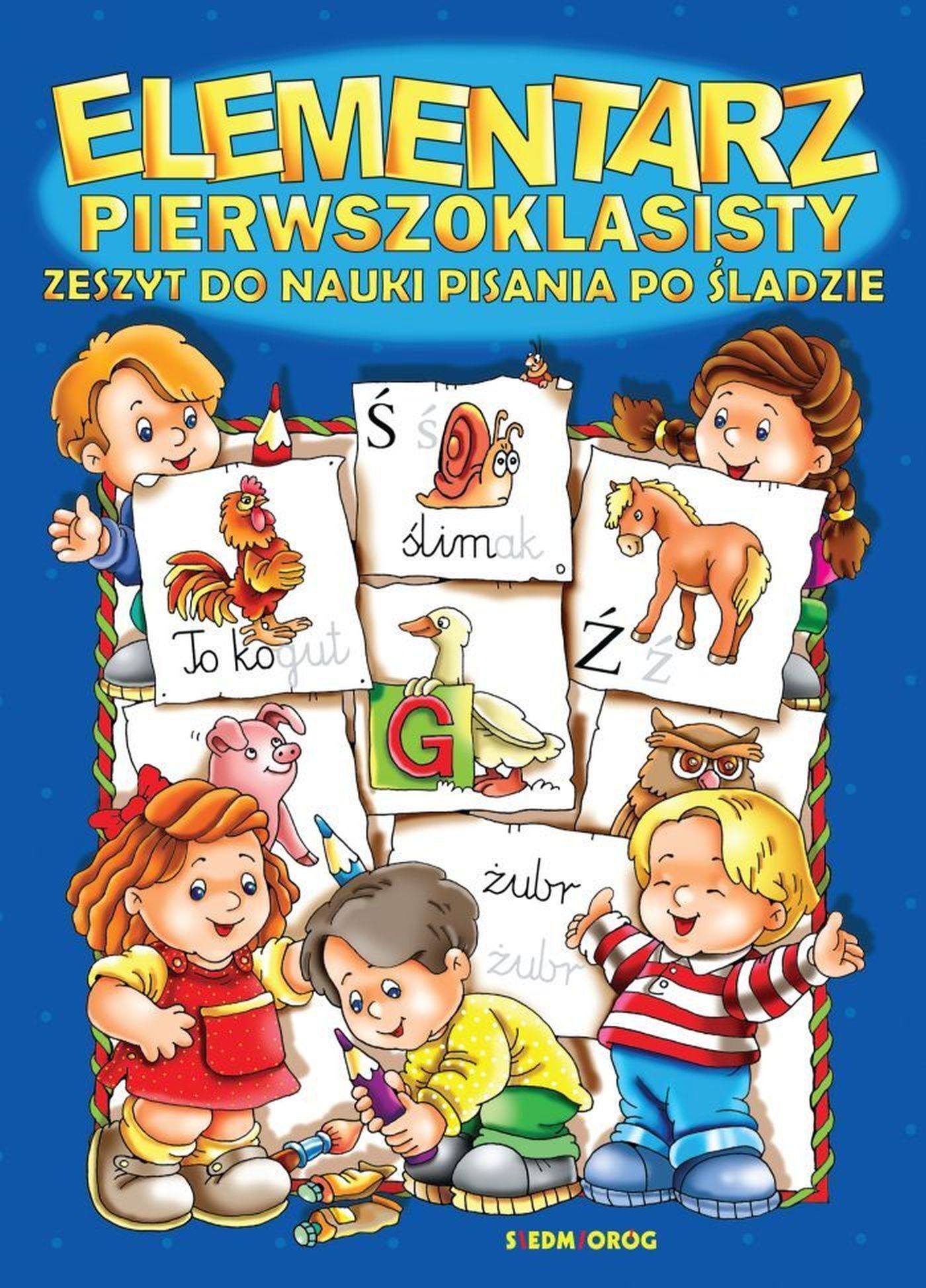 Elementarz pierwszoklasisty. Zeszyt do nauki pisania po śladzie