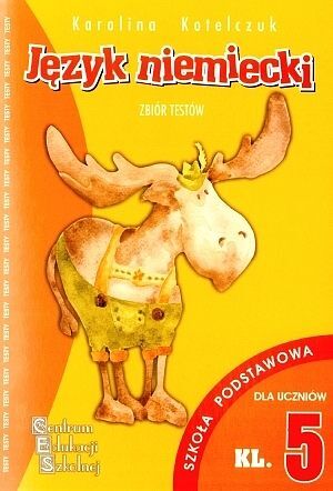 Testy z języka niemieckiego dla klasy 5 szkoły podstawowej