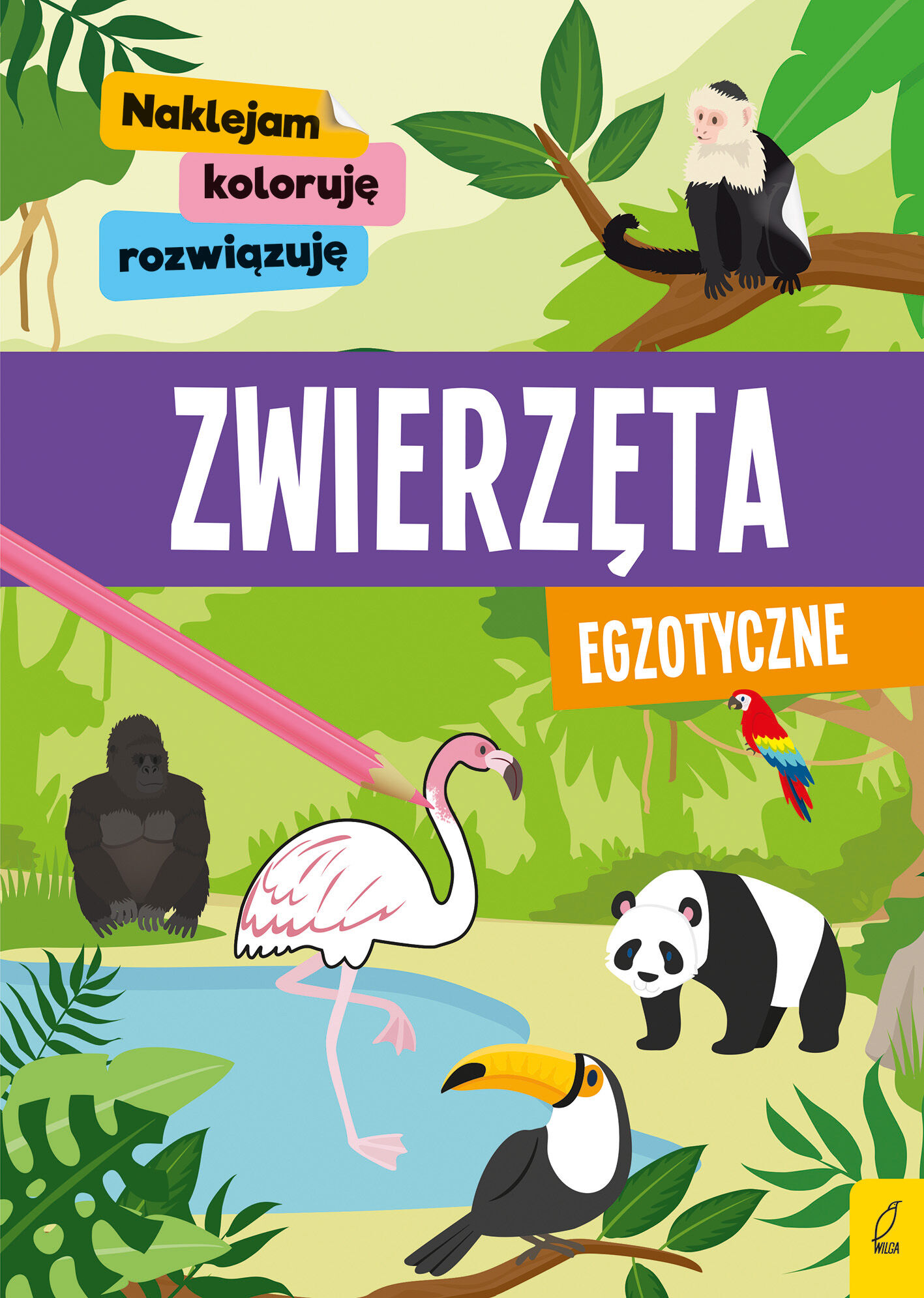 Naklejam, koloruję, rozwiązuję. Zwierzęta egzotyczne