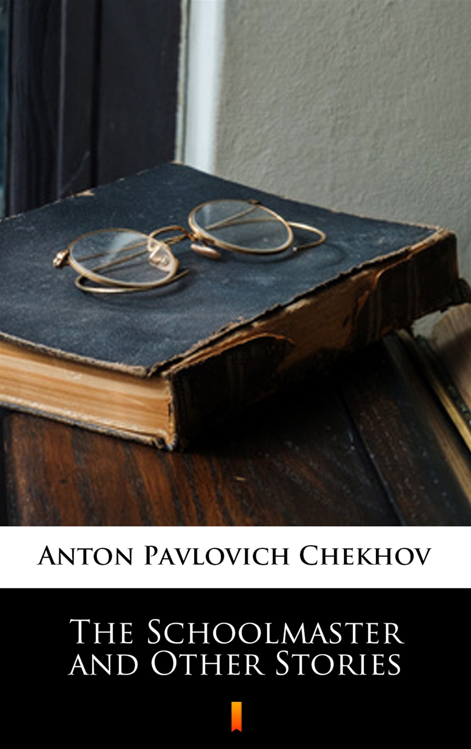 The Schoolmaster and Other Stories (e-book)