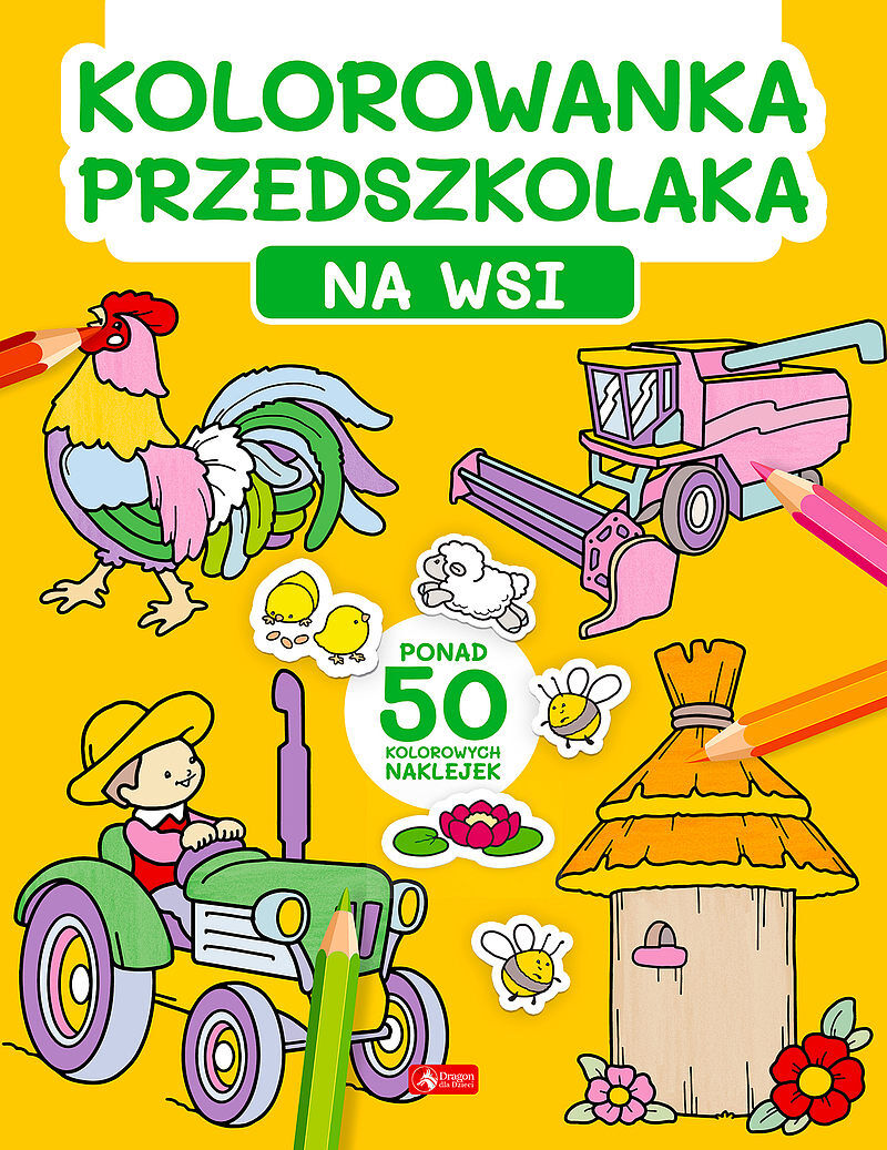 Kolorowanka przedszkolaka. Na wsi