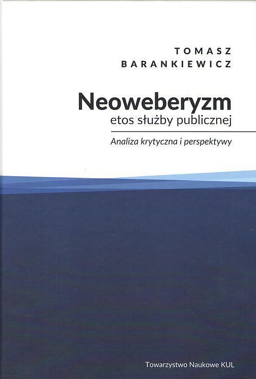 Neoweberyzm etos służby publicznej