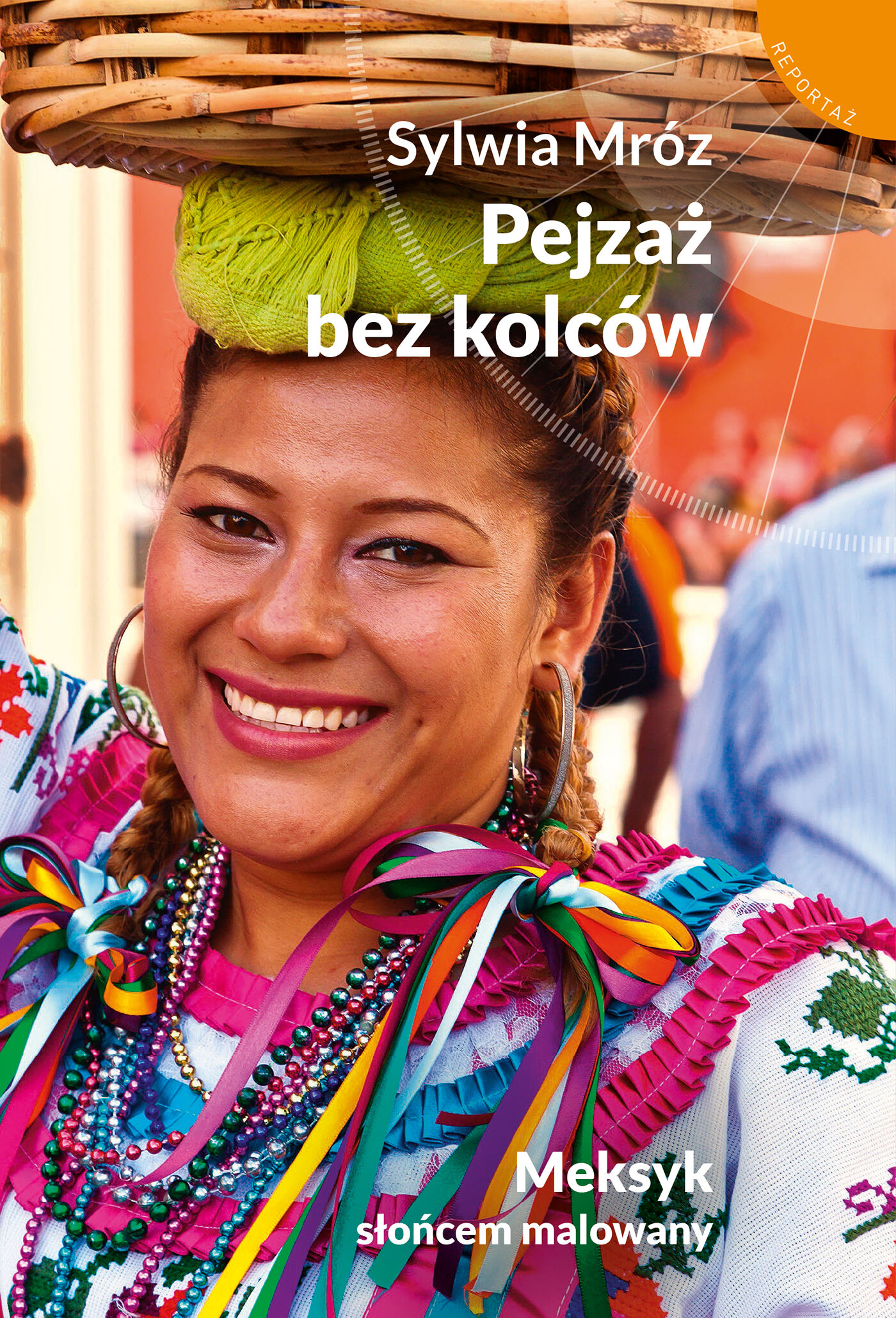 Pejzaż bez kolców. Meksyk słońcem malowany (e-book)