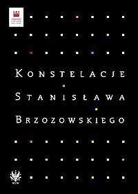 Konstelacje Stanisława Brzozowskiego