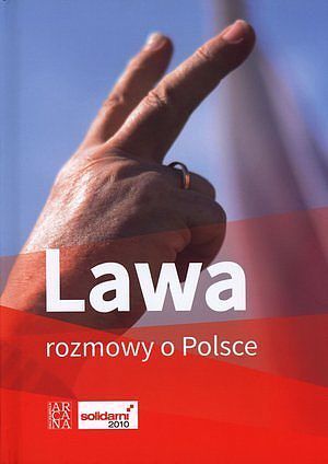 Lawa. Rozmowy o Polsce