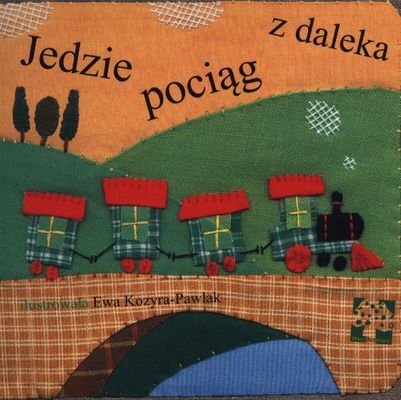 Jedzie pociąg z daleka wyd. 2014