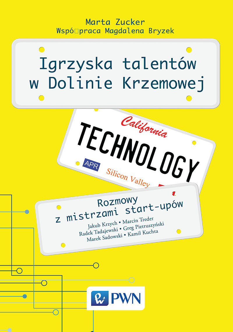 Igrzyska Talentów w Dolinie Krzemowej. Rozmowy z mistrzami start-upów