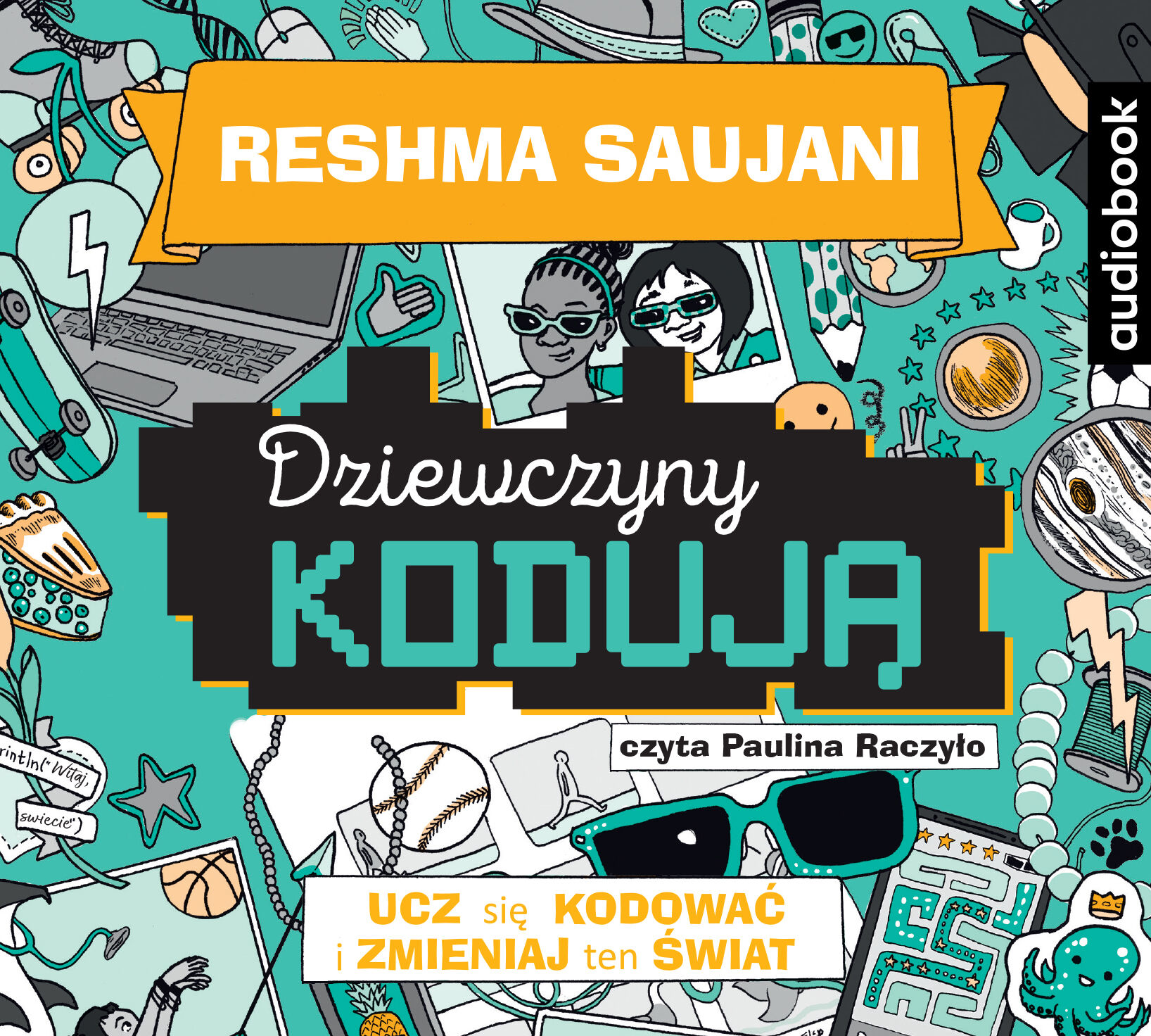 Dziewczyny kodują. Ucz się kodować i zmieniaj świat - CD (audiobook CD)