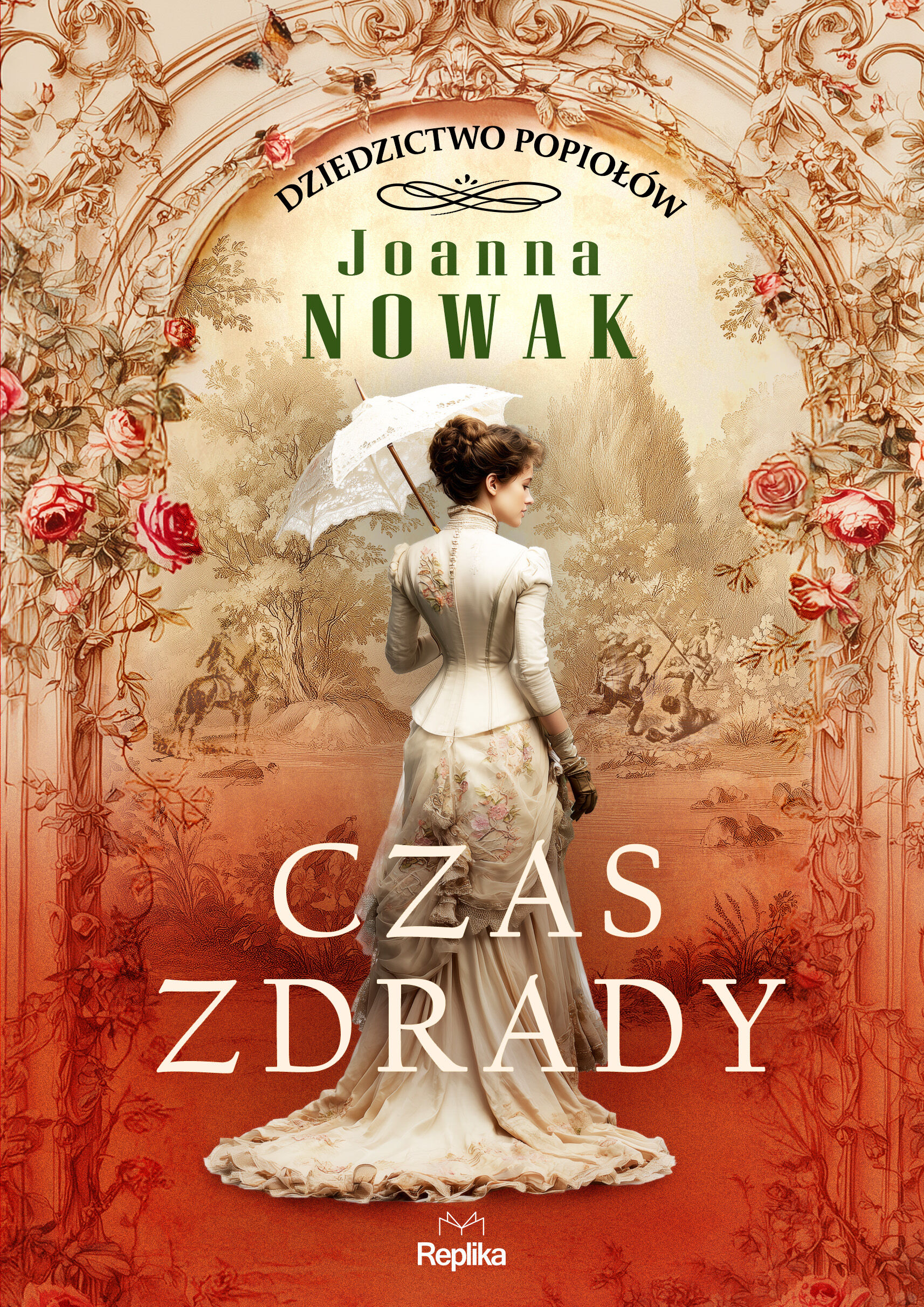 Czas zdrady. Dziedzictwo popiołów, tom 1, Joanna Nowak (e-book)