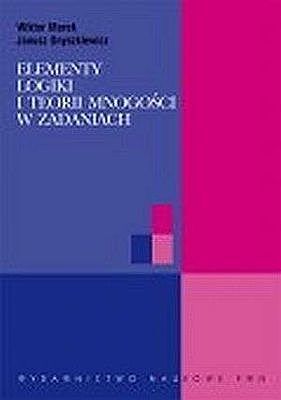 Elementy logiki i teorii mnogości w zadaniach