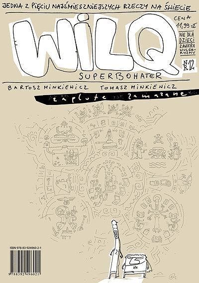 Wilq Superbohater - 12 - Zaplute, zamazane