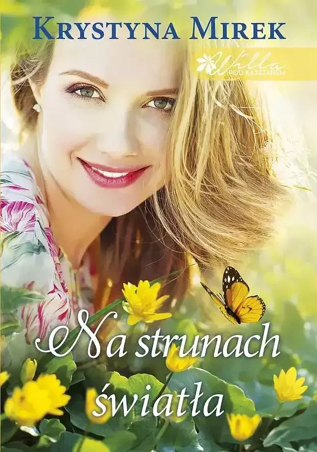Na strunach światła willa pod kasztanem tom 3 wyd. Kieszonkowe
