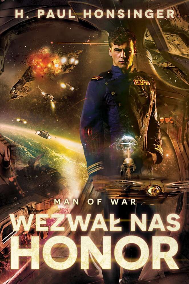Wezwał nas honor. Man of War. Tom 1