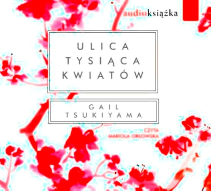 Ulica tysiąca kwiatów (audiobook CD)