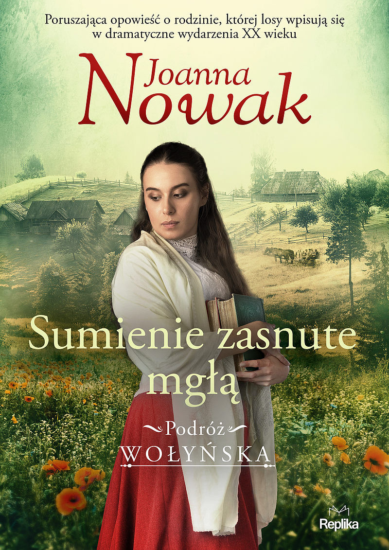 Sumienie zasnute mgłą. Podróż wołyńska tom2