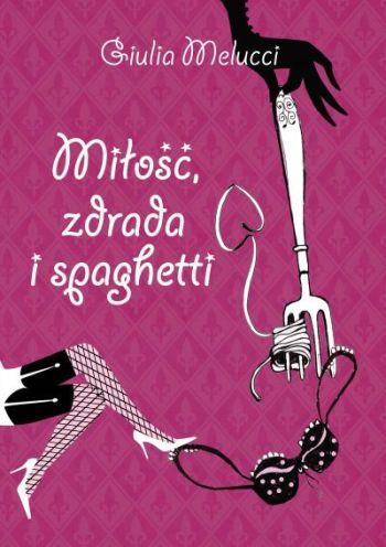 Miłość, zdrada i spaghetti
