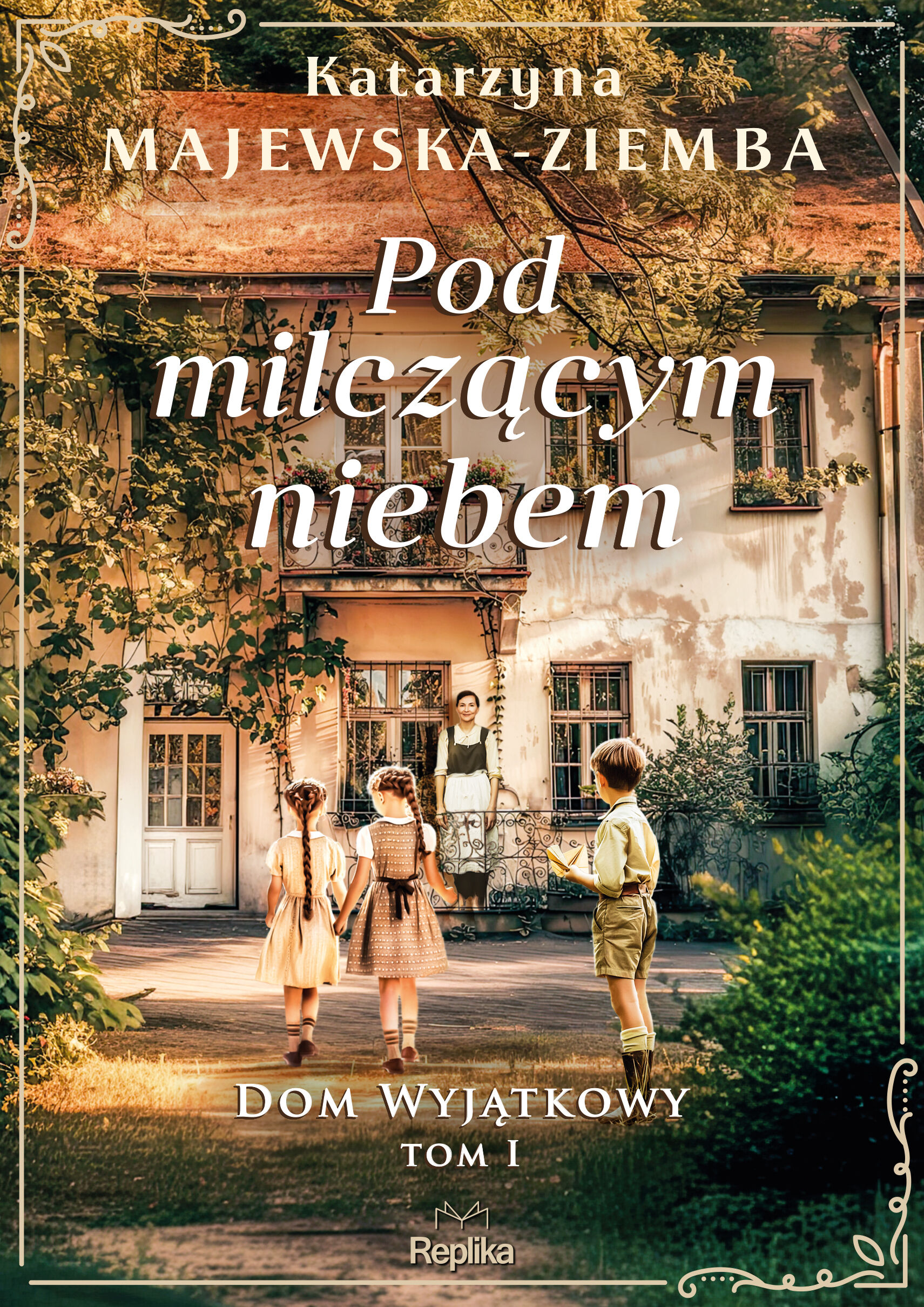 Pod milczącym niebem. Dom wyjątkowy, tom 1 (e-book)