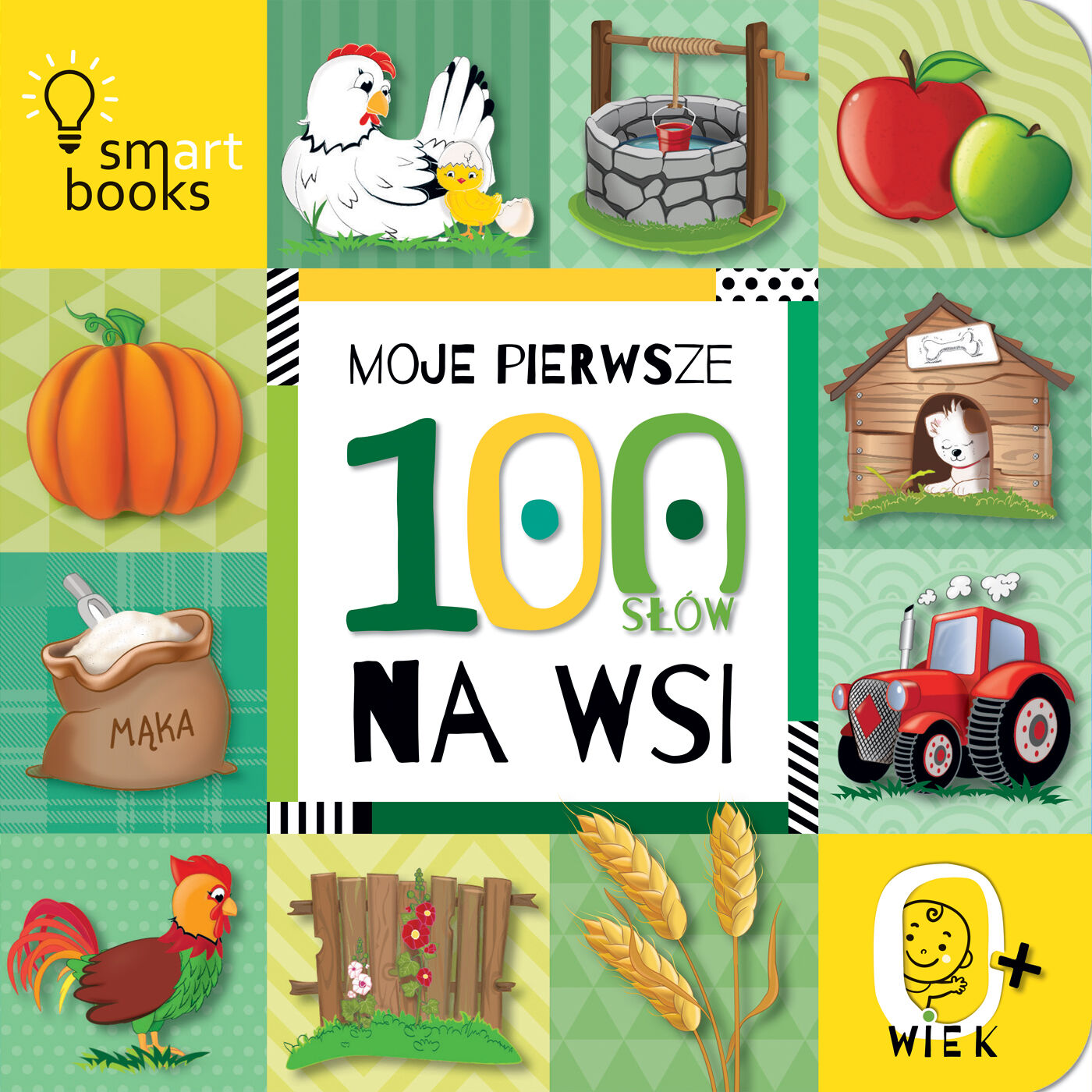 Moje Pierwsze 100 SŁÓW. NA WSI. 0+. WYD.2