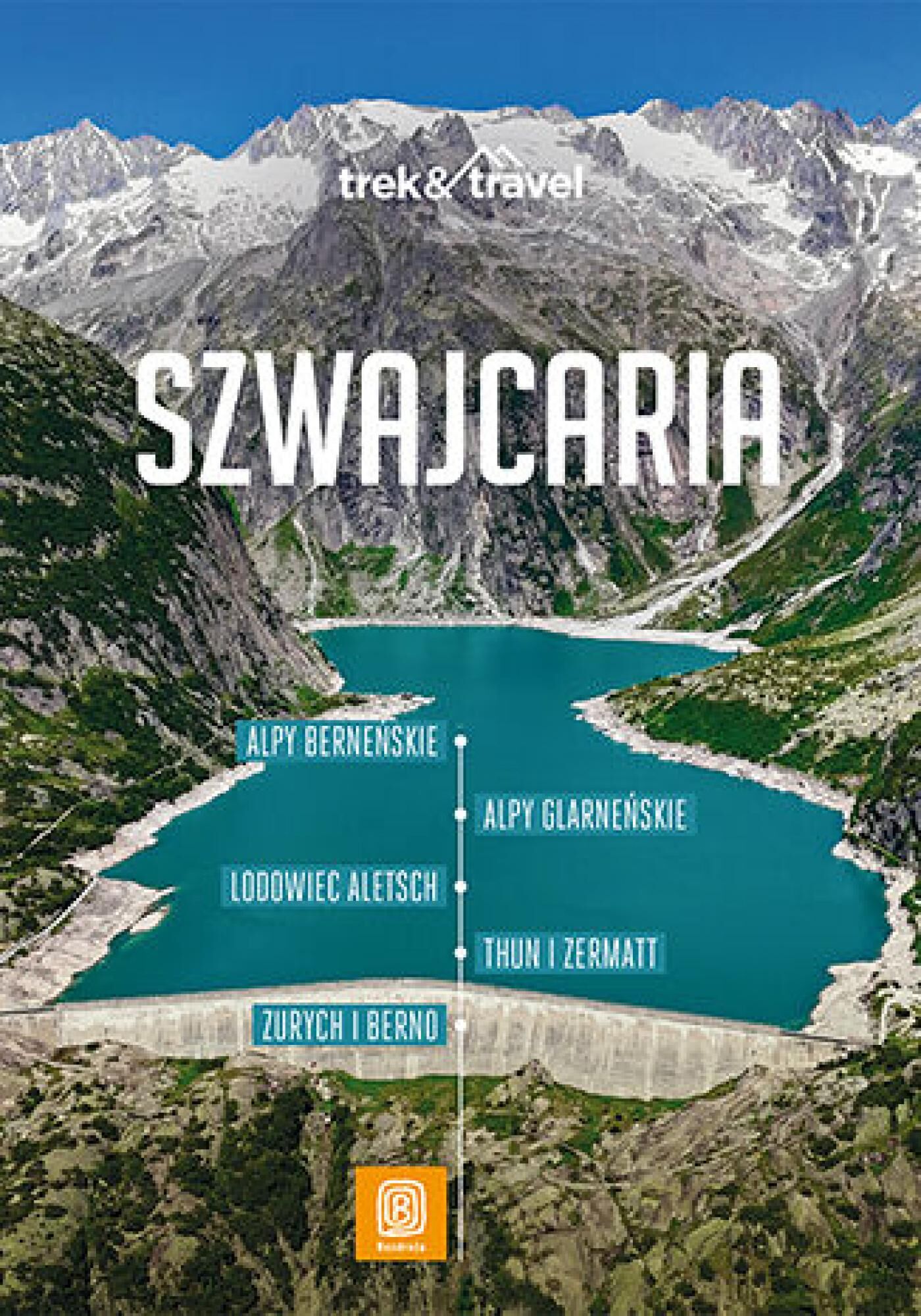 Szwajcaria. trek&travel. Wydanie 1 (e-book)