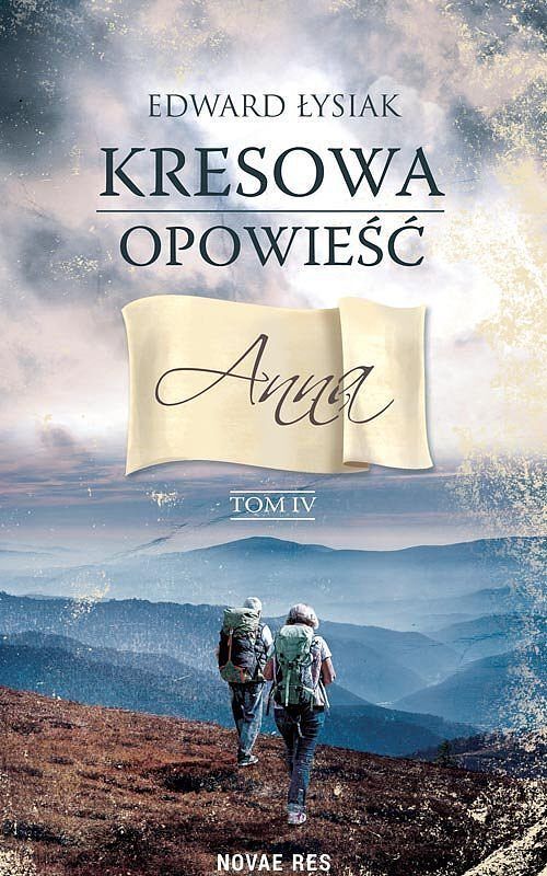 Kresowa opowieść. Tom IV Anna