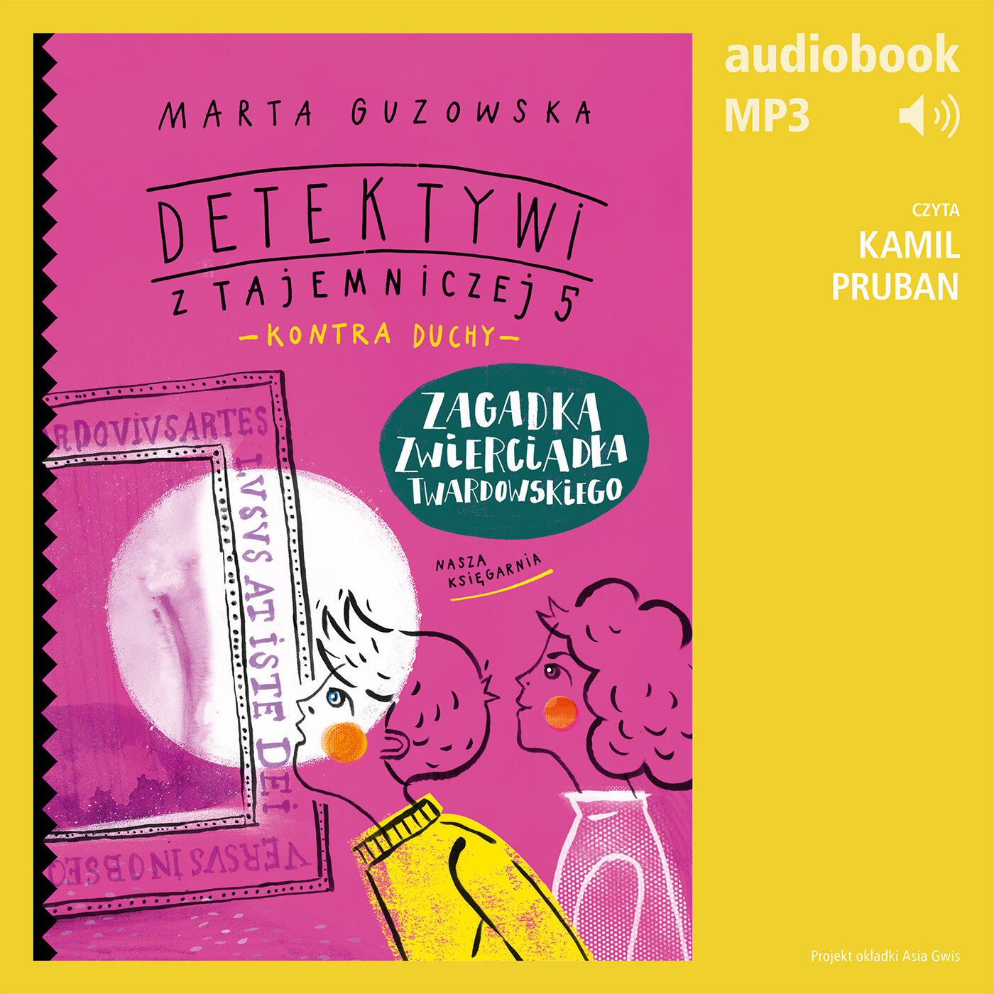 Detektywi z Tajemniczej 5 kontra duchy 3. Zagadka zwierciadła Twardowskiego (audiobook MP3)