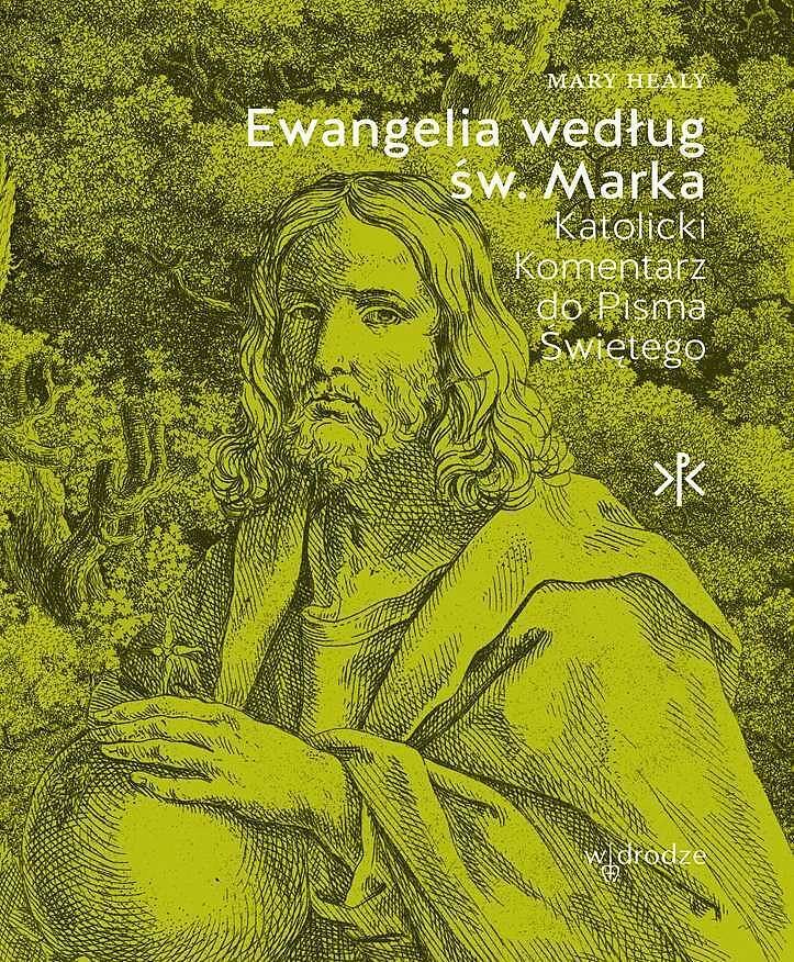 Ewangelia według św. Marka. Katolicki komentarz do pisma świętego