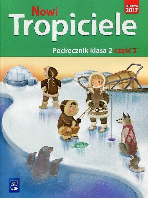 Nowi Tropiciele 2 Podręcznik. Część 3