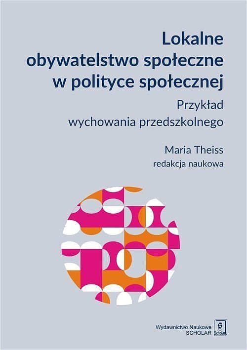 Lokalne obywatelstwo społeczne w polityce społecznej.