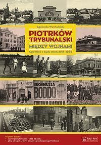 Piotrków Trybunalski między wojnami.