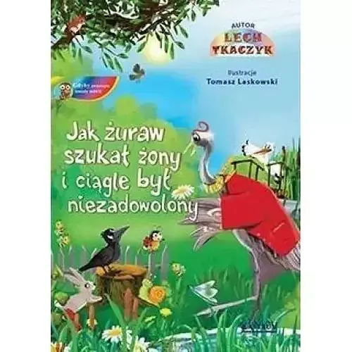 Jak żuraw szukał żony i ciągle był niezadowolny
