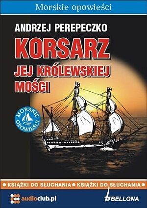 Korsarz jej królewskiej mości (audiobook CD)