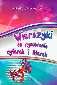 Wierszyki do rysowania cyferek i literek