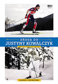 Droga do Justyny Kowalczyk. Historia biegów narciarskich