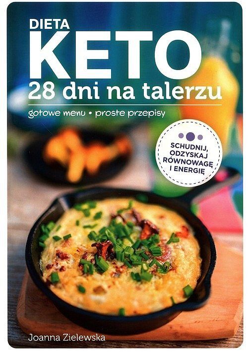Dieta Keto 28 dni na talerzu