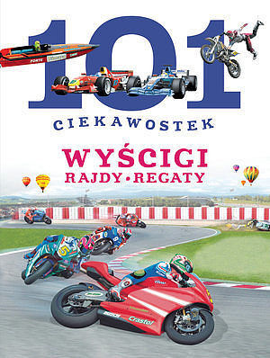 Wyścigi. Rajdy. Regaty