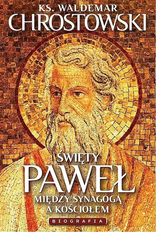 Święty Paweł Biografia
